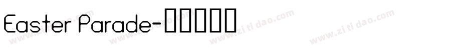 Easter Parade字体转换